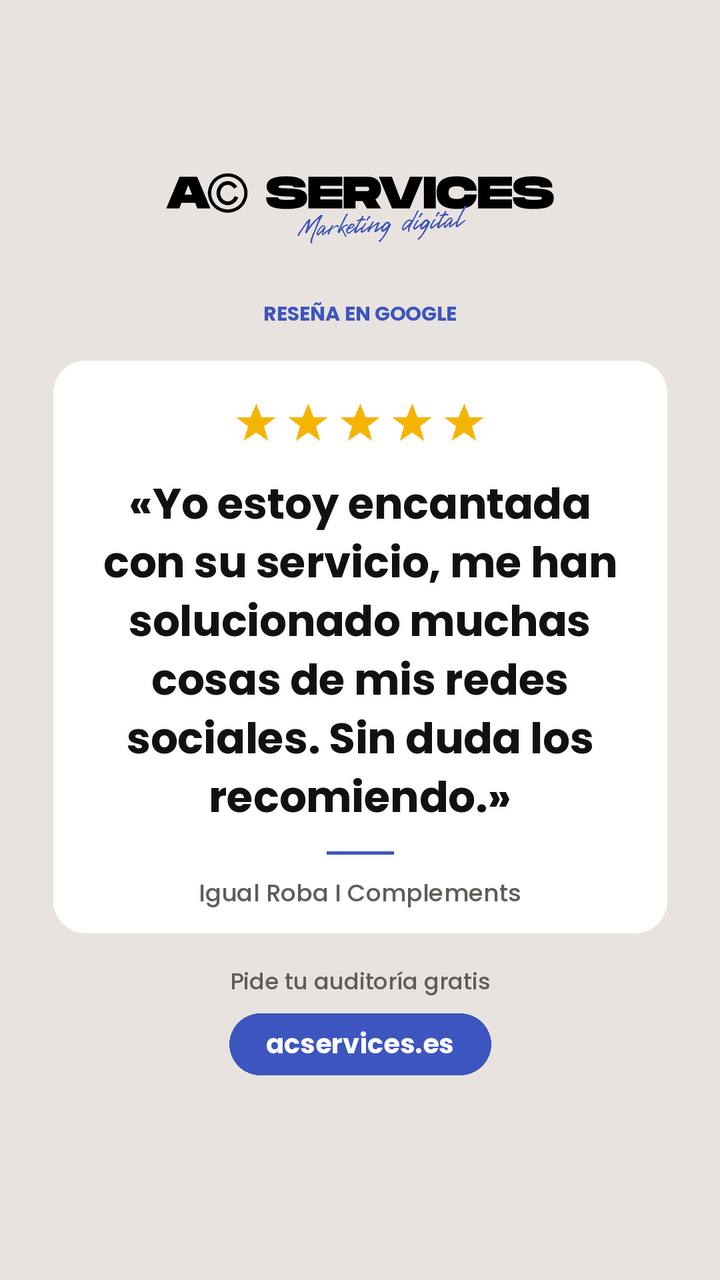 Reseña en Google de Igual Roba | Complements, cinco estrellas: «Yo estoy encantada con su servicio, me han solucionado muchas cosas de mis redes sociales. Sin duda los recomiendo.»